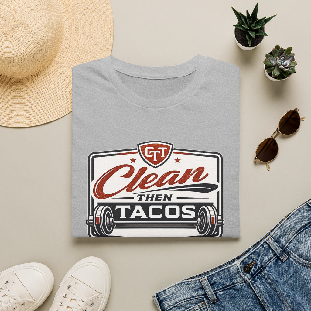 Clean Then Tacos | Premium Unisex T-Shirt | Gym Then Tacos