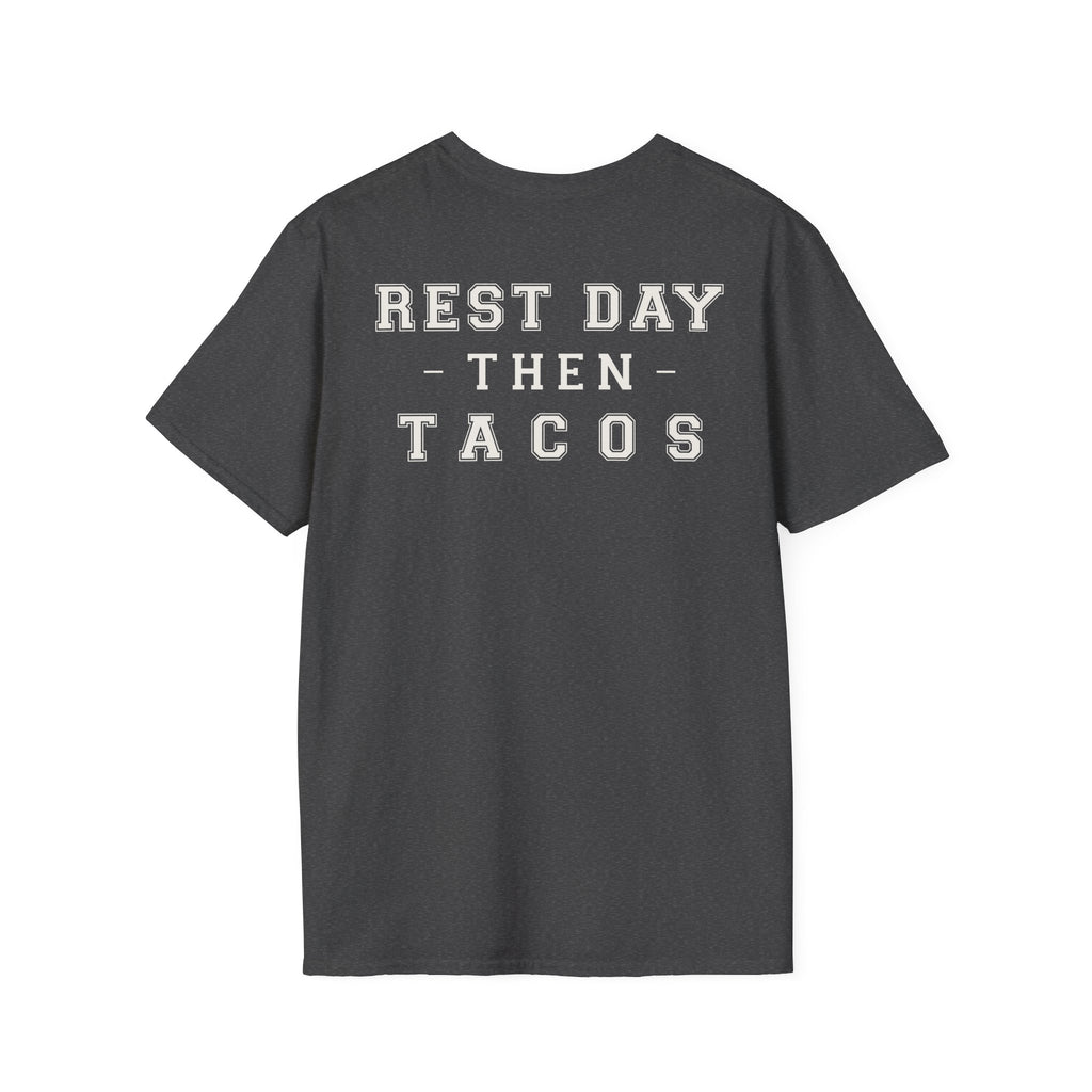 REST DAY THEN TACOS - Gym Then Tacos T-Shirt