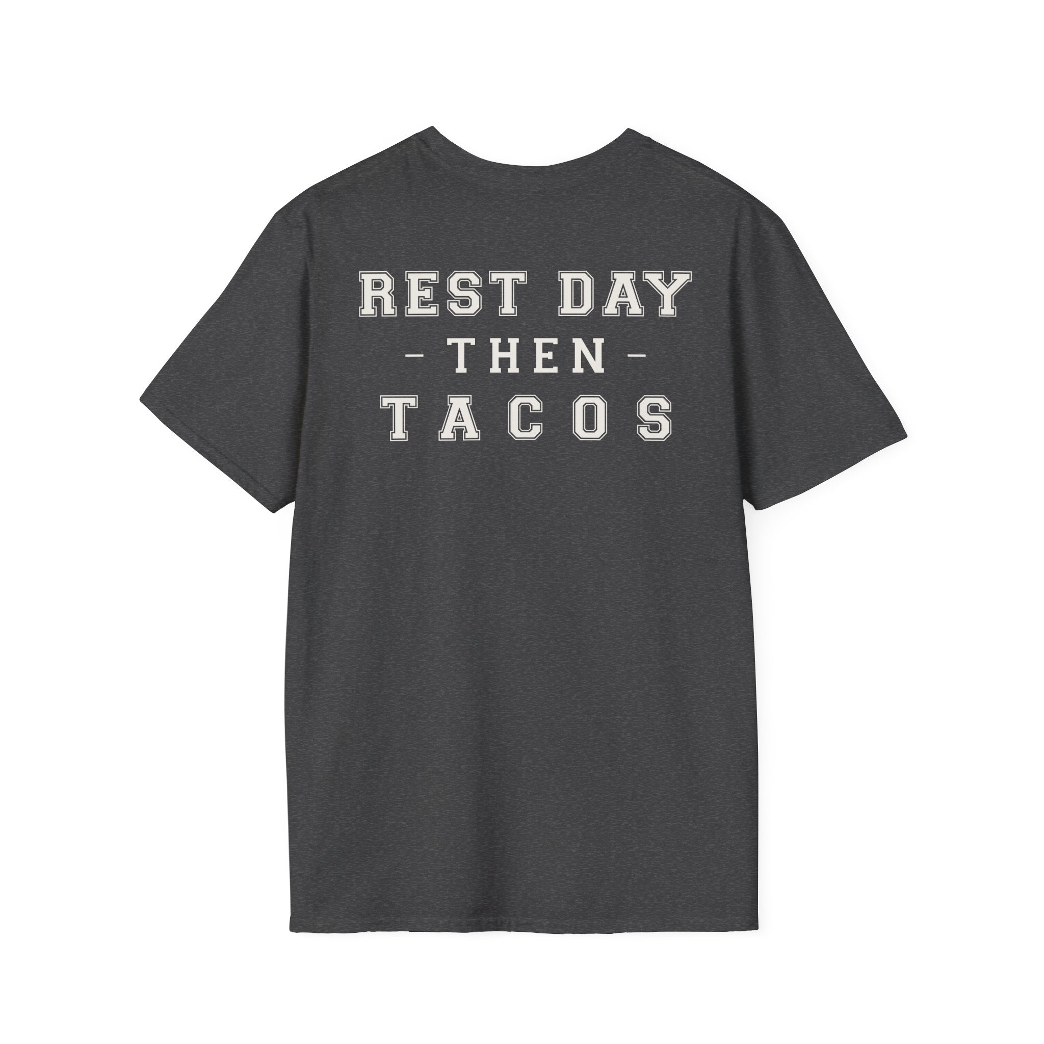 REST DAY THEN TACOS