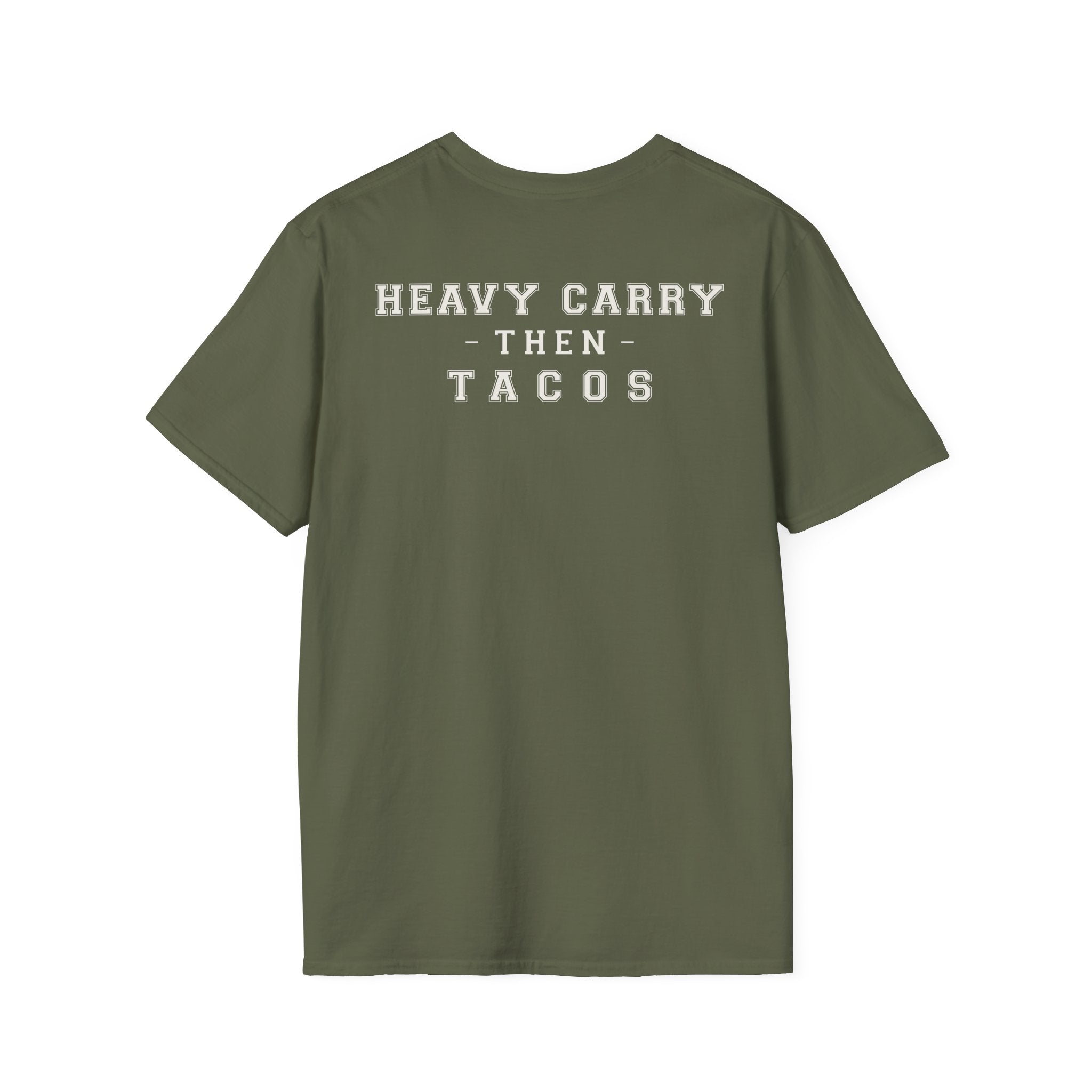 HEAVY CARRY THEN TACOS - Gym Then Tacos T-Shirt