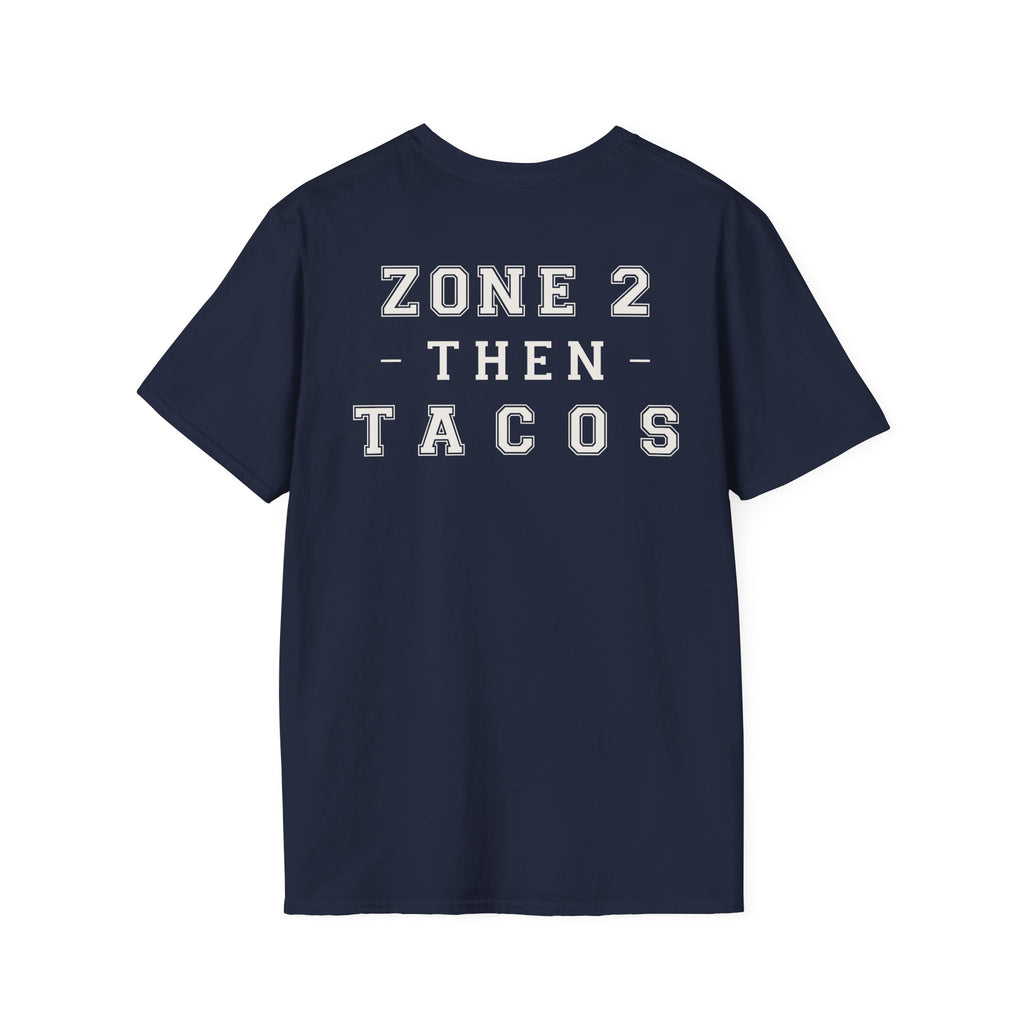 ZONE 2 THEN TACOS - Gym Then Tacos T-Shirt
