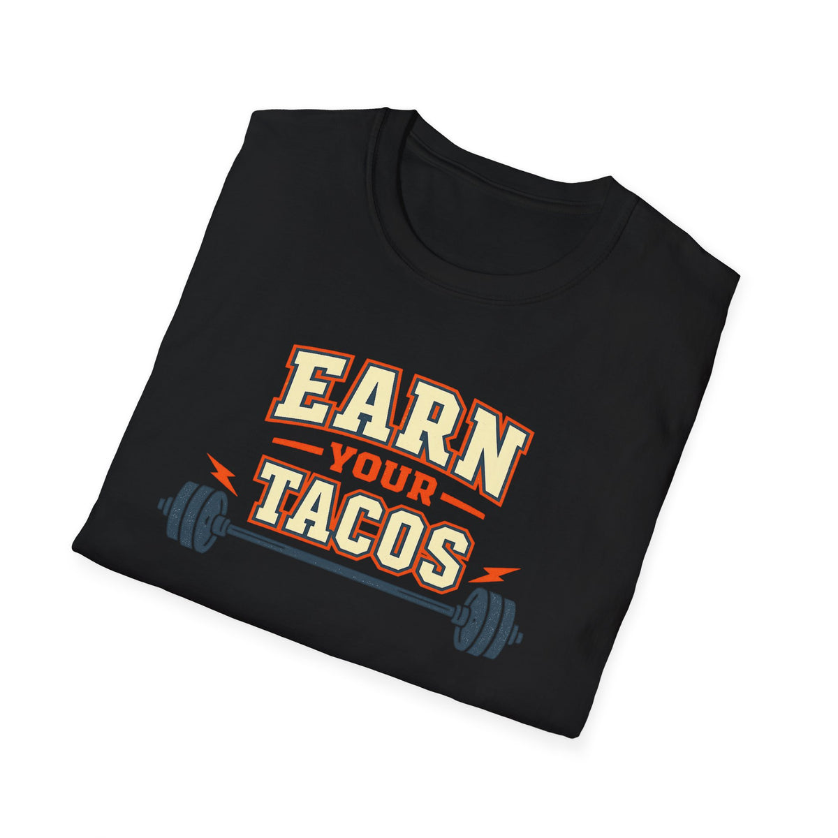 Earn Your Tacos | Premium Unisex T-Shirt | Gym Then Tacos