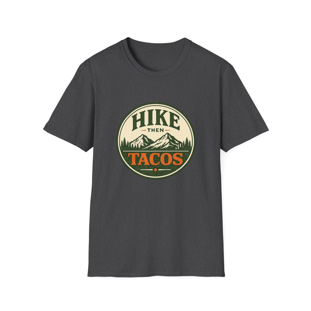 Hike Then Tacos | Premium Unisex T-Shirt | Gym Then Tacos
