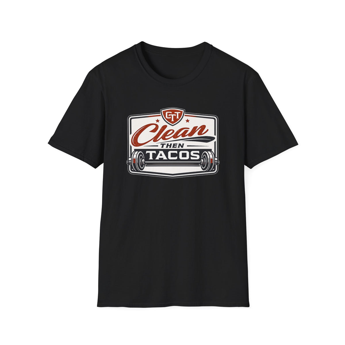 Clean Then Tacos | Premium Unisex T-Shirt | Gym Then Tacos
