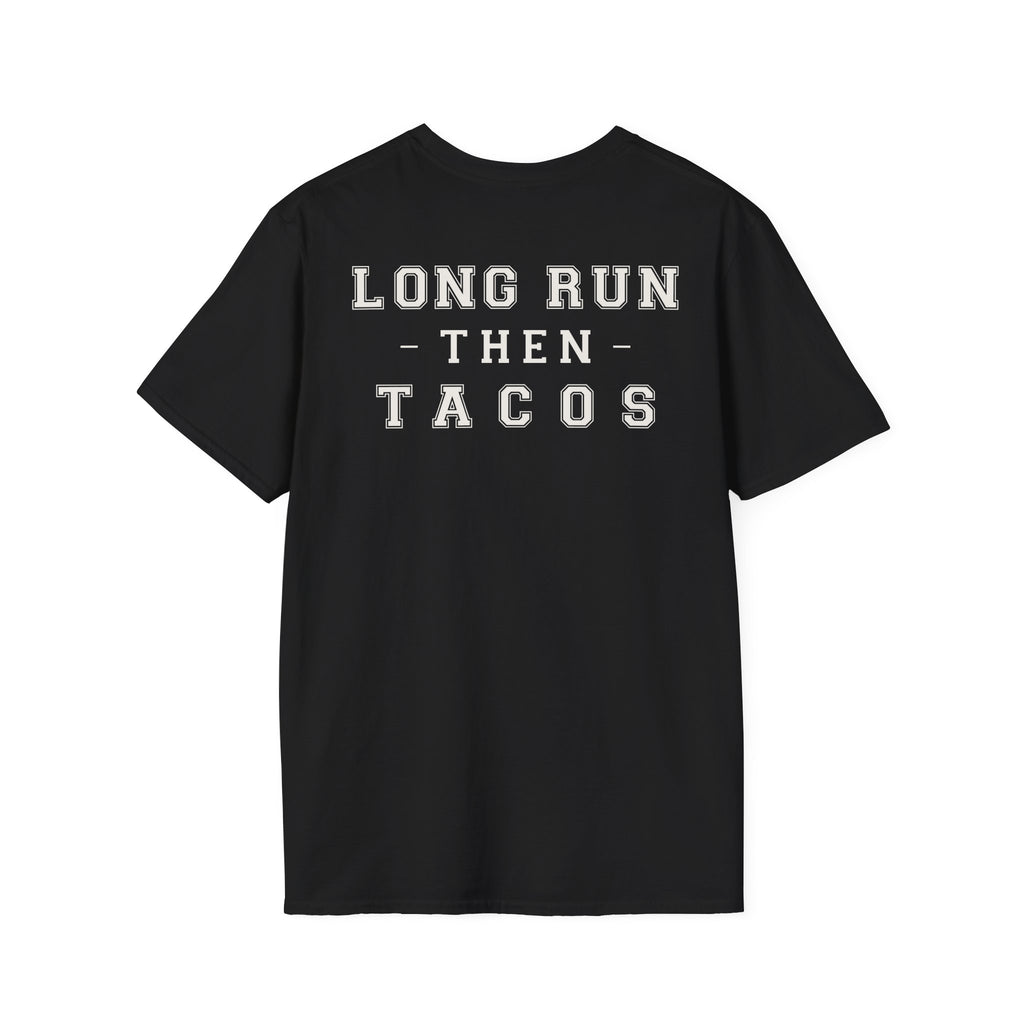 LONG RUN THEN TACOS - Gym Then Tacos T-Shirt