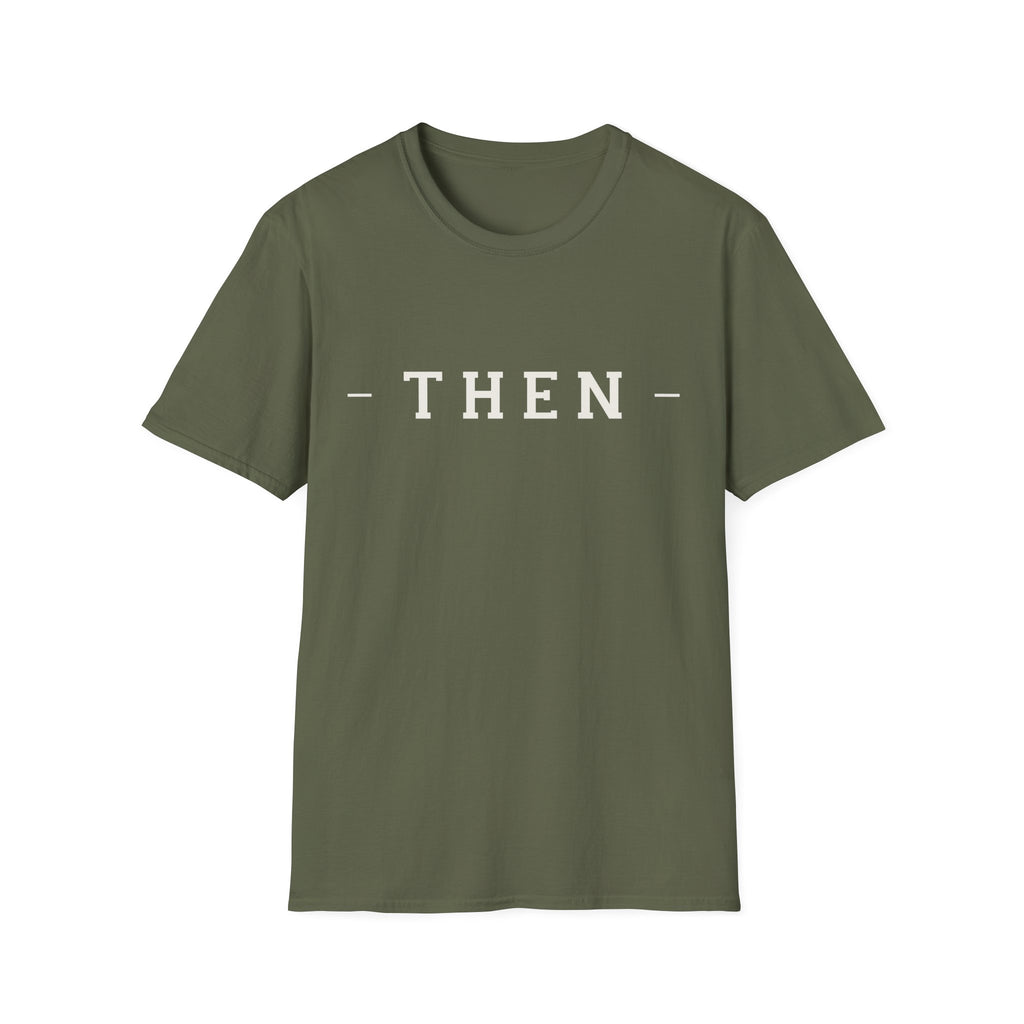 Then Minimalist T‑Shirt — If You Know, You Know.