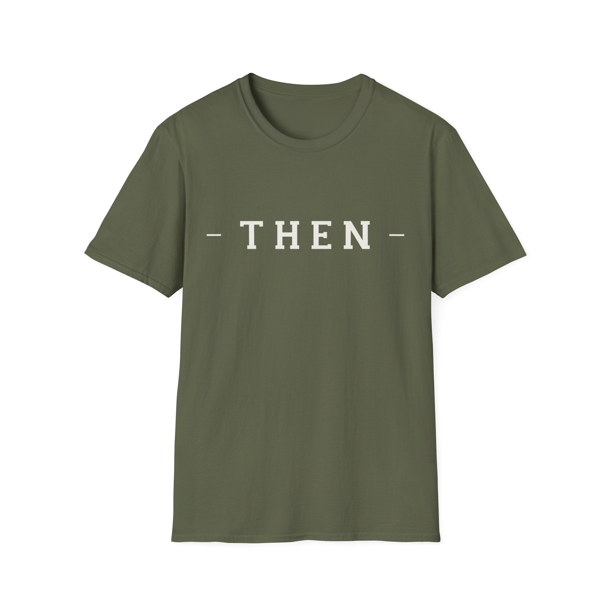 Then Minimalist T‑Shirt — If You Know, You Know.
