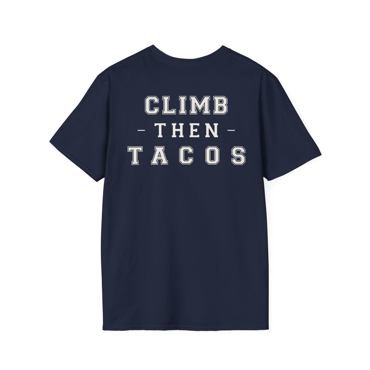 Climb Then Tacos | Premium Unisex T-Shirt | Gym Then Tacos
