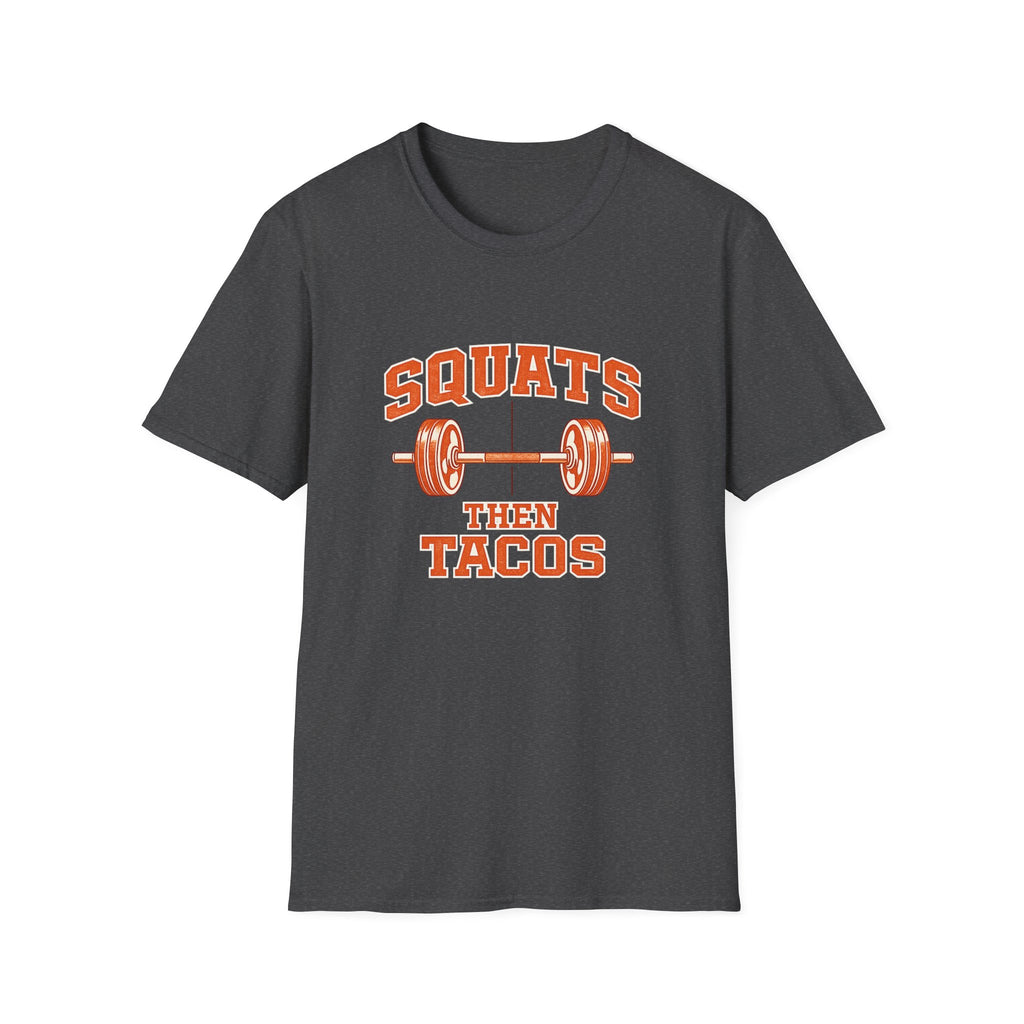 Squats Then Tacos | Premium Unisex T-Shirt | Gym Then Tacos