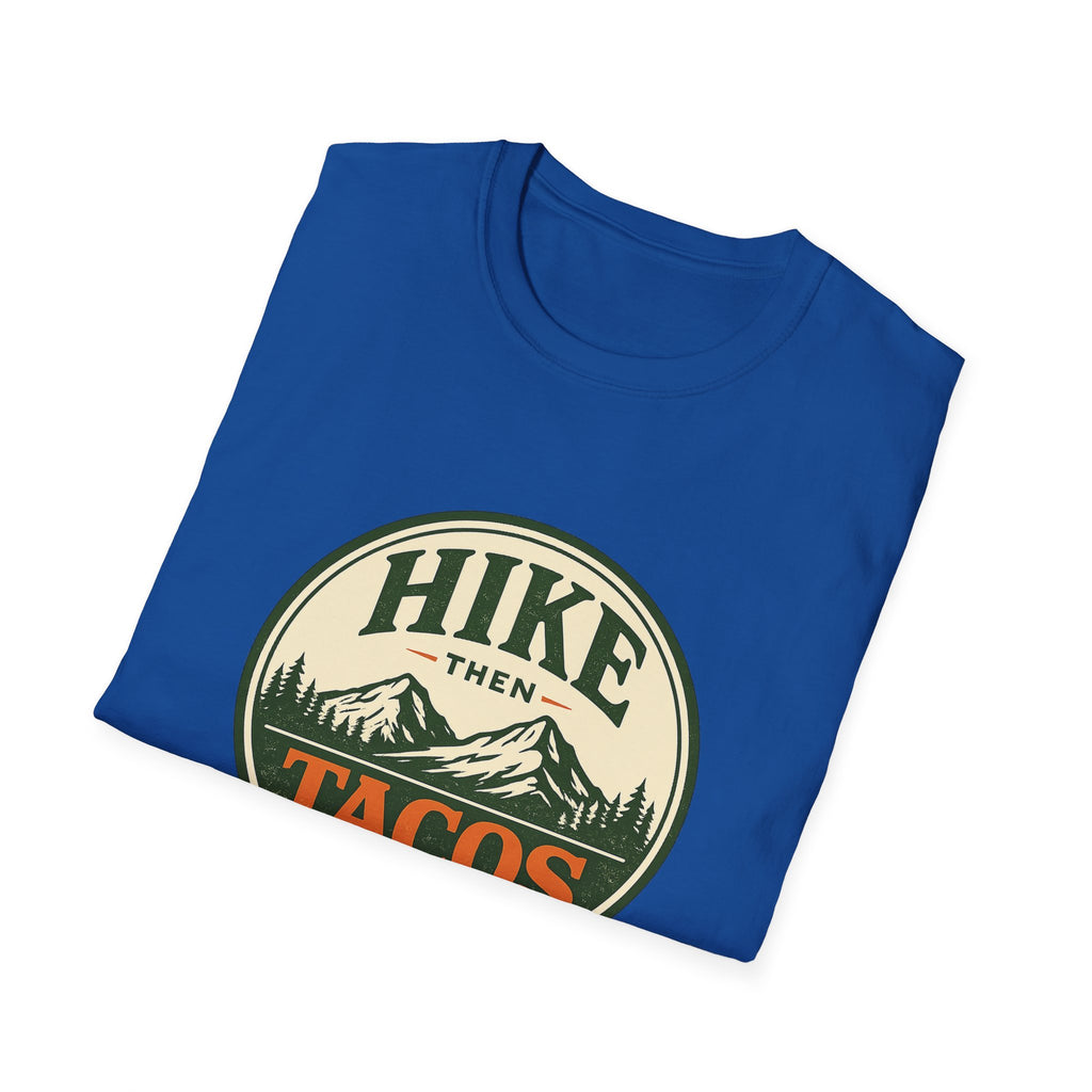 Hike Then Tacos | Premium Unisex T-Shirt | Gym Then Tacos