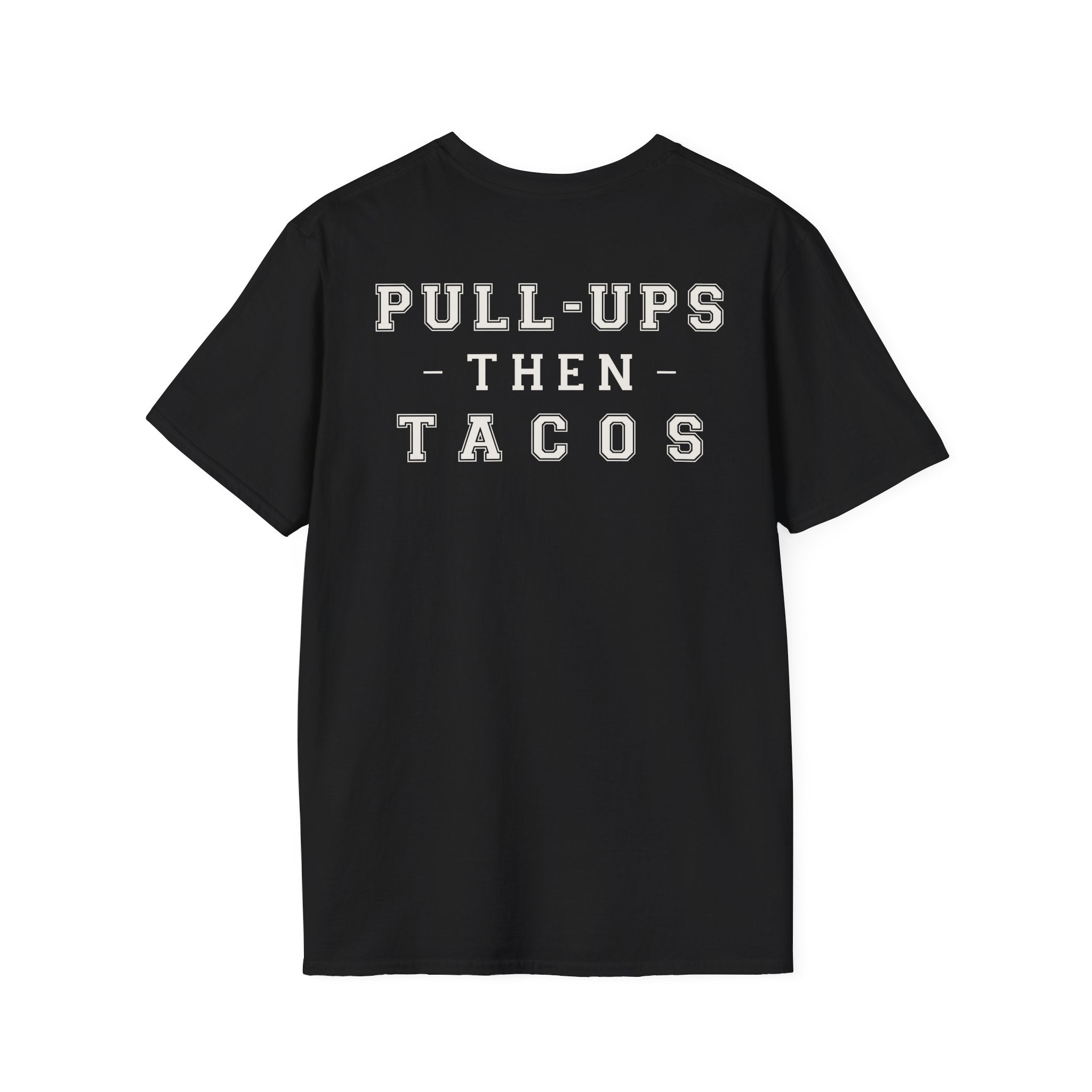 PULL UPS THEN TACOS