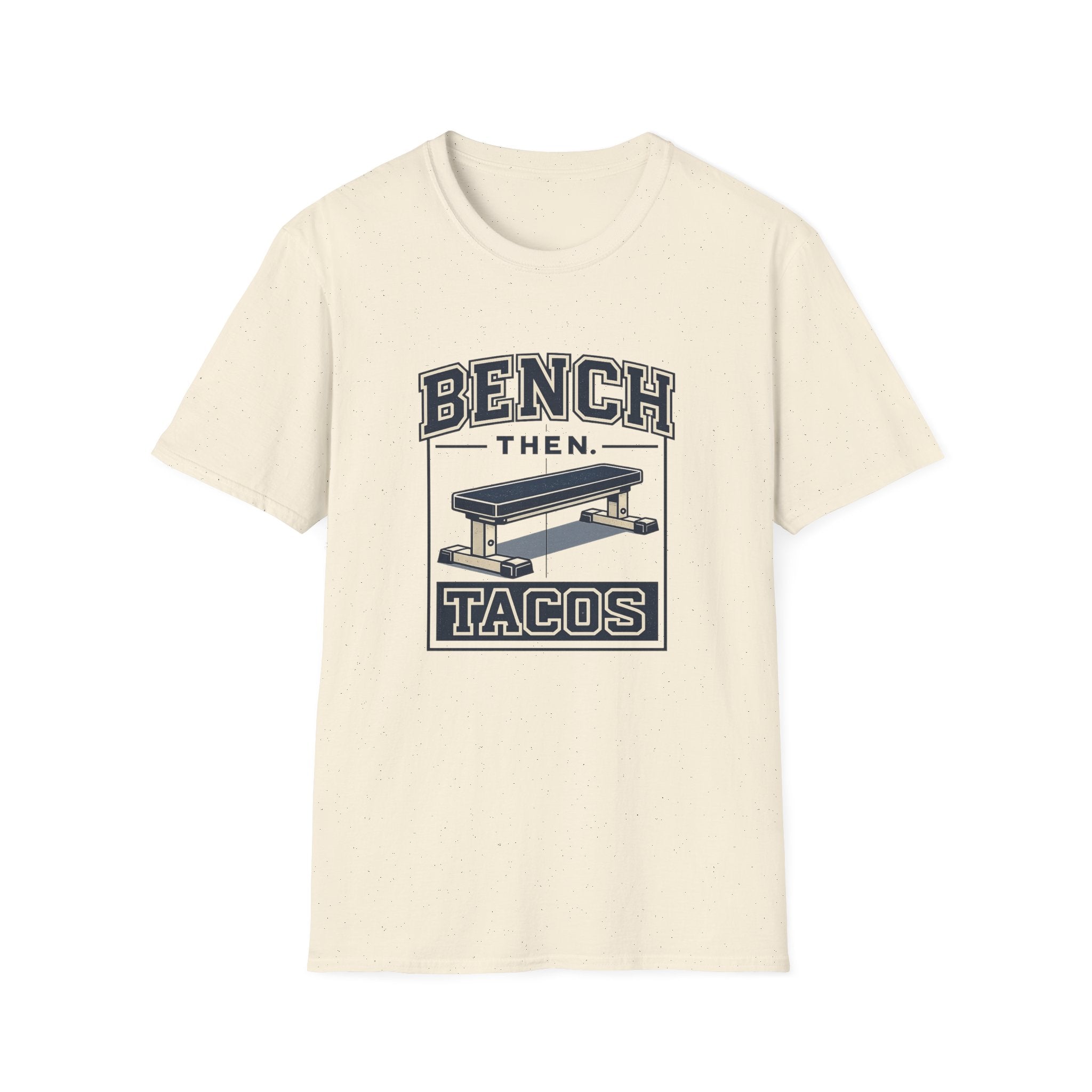 Bench Then Tacos | Premium Unisex T-Shirt | Gym Then Tacos