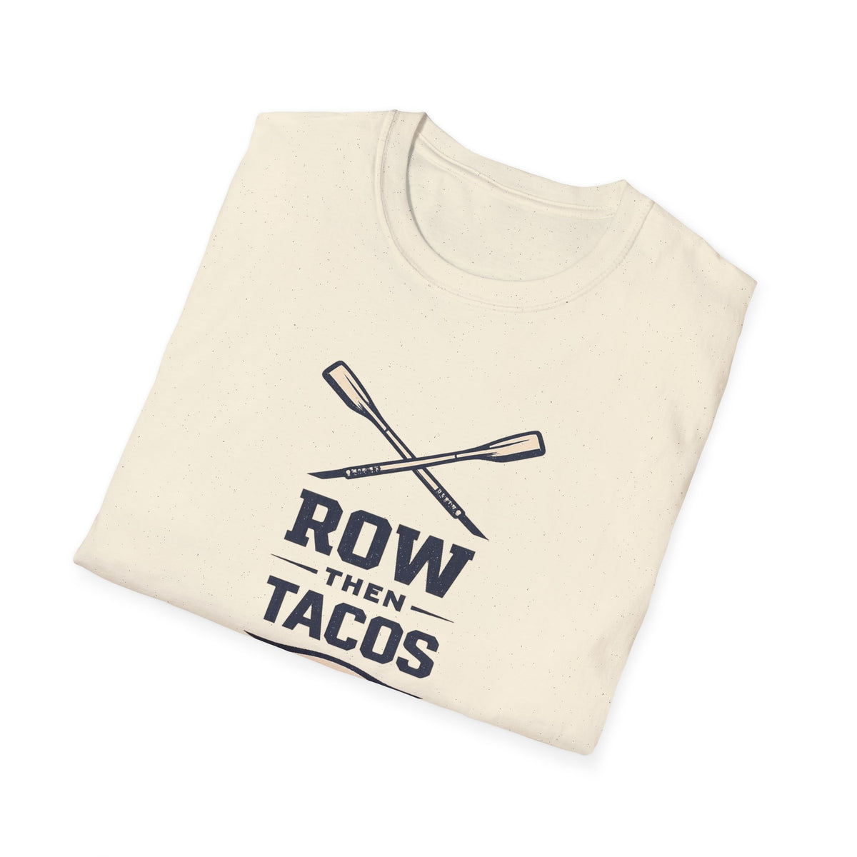 Row Then Tacos | Premium Unisex T-Shirt | Gym Then Tacos