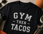 The Heritage Tee - Gym Then Tacos