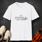 Paddle Then Tacos | Premium Unisex T-Shirt | Gym Then Tacos