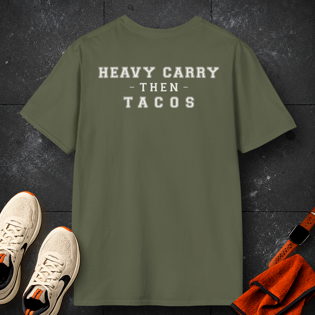Heavy Carry Then Tacos | Premium Unisex T-Shirt | Gym Then Tacos