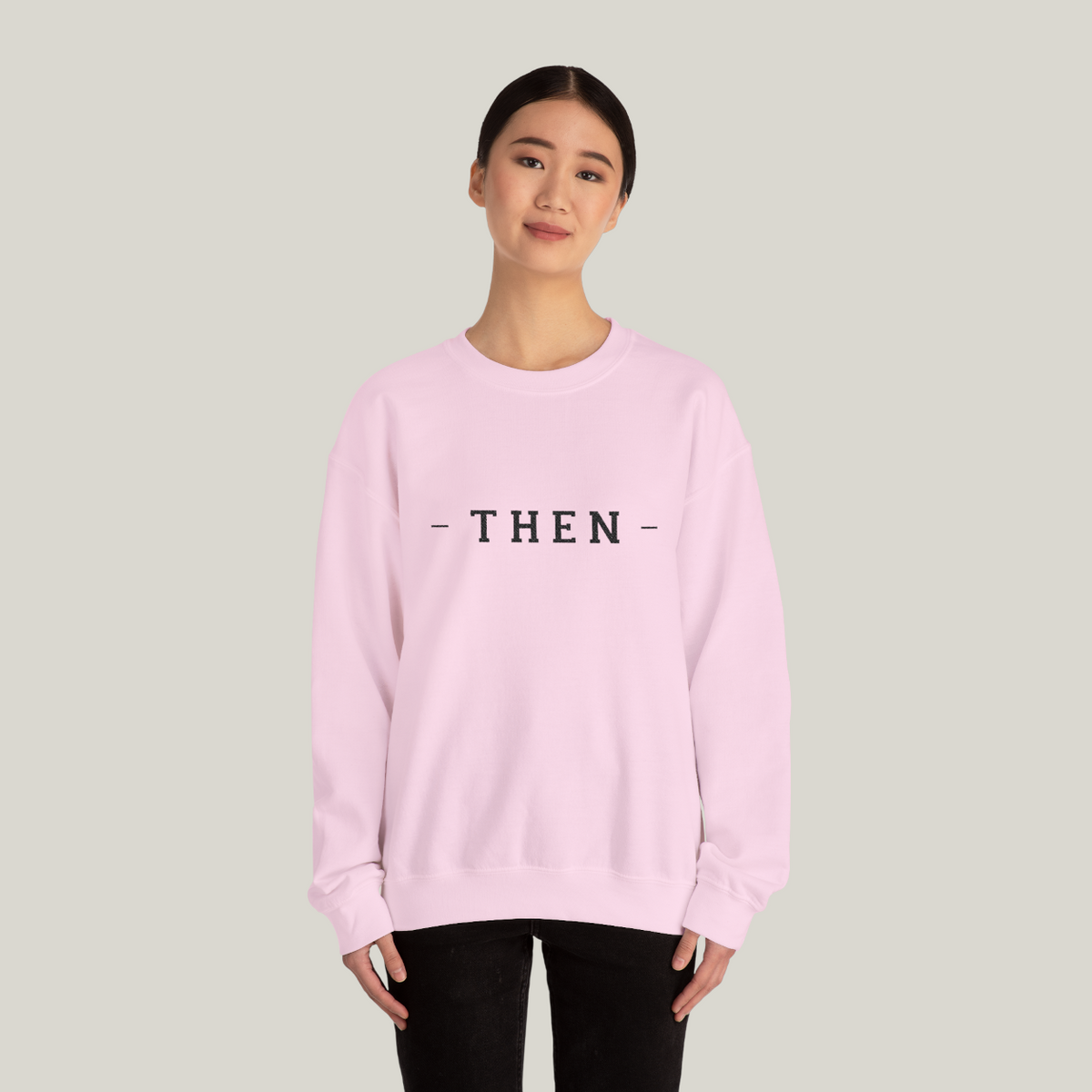 The THEN Crewneck - Embroidered | Gym Then Tacos