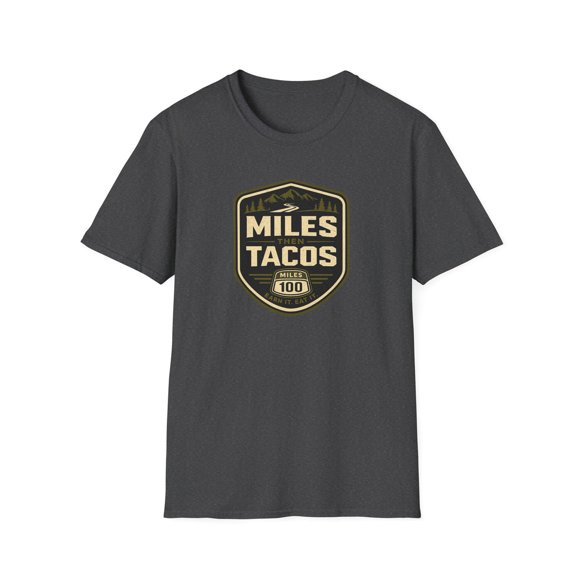 Miles Then Tacos | Premium Unisex T-Shirt | Gym Then Tacos