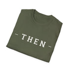 Then Minimalist T‑Shirt — If You Know, You Know.