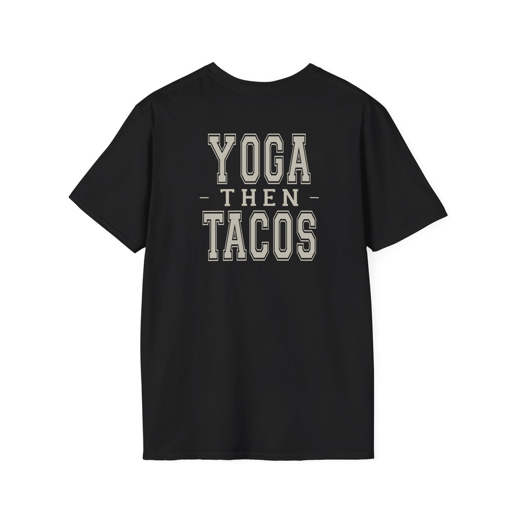 YOGA THEN TACOS - Gym Then Tacos T-Shirt