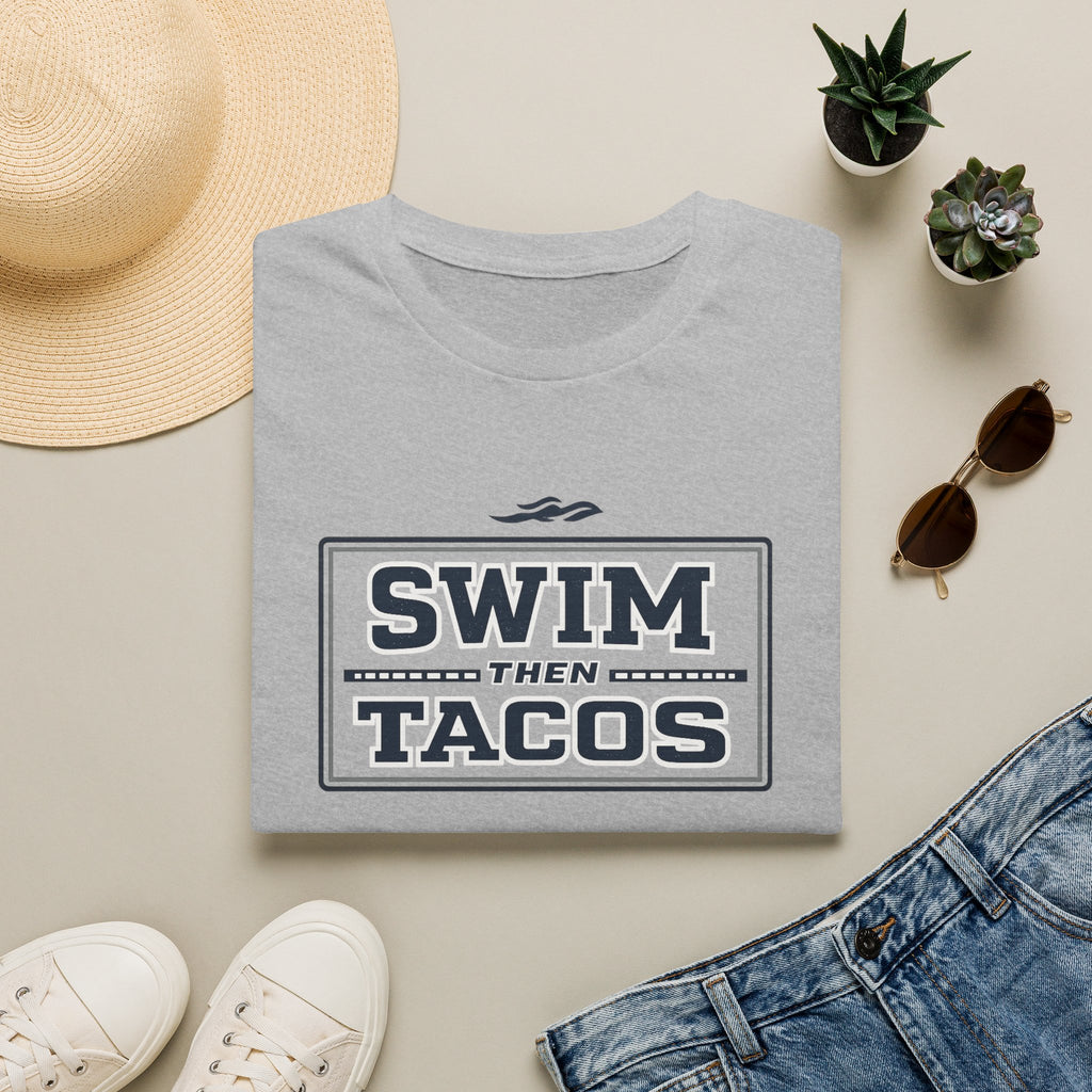 Swim Then Tacos | Premium Unisex T-Shirt | Gym Then Tacos
