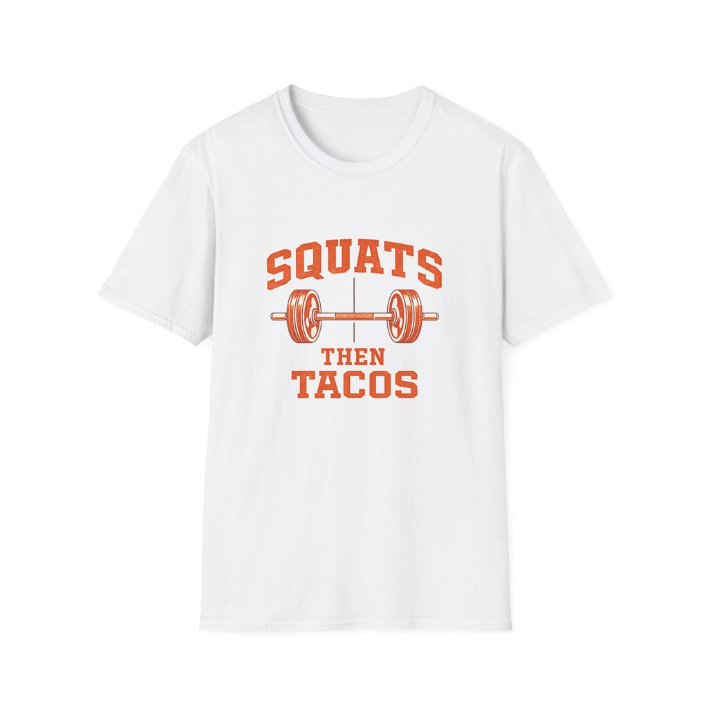 Squats Then Tacos | Premium Unisex T-Shirt | Gym Then Tacos