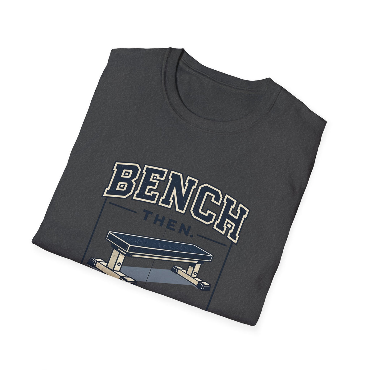 Bench Then Tacos | Premium Unisex T-Shirt | Gym Then Tacos