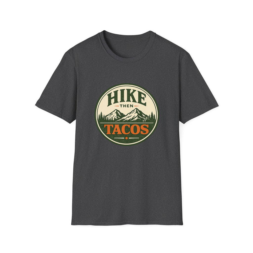 Hike Then Tacos | Premium Unisex T-Shirt | Gym Then Tacos