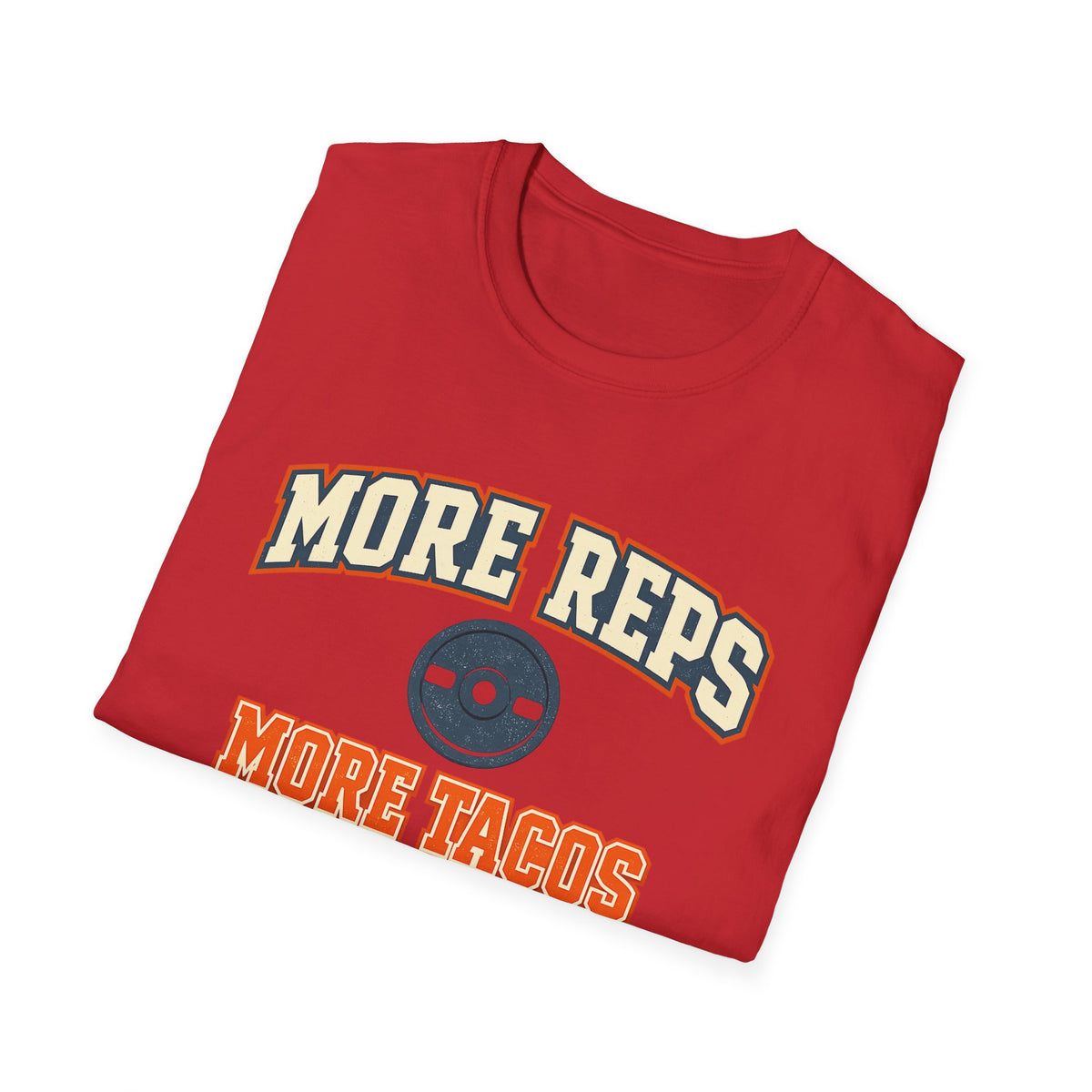 More Reps, More Tacos! | Premium Unisex T-Shirt | Gym Then Tacos