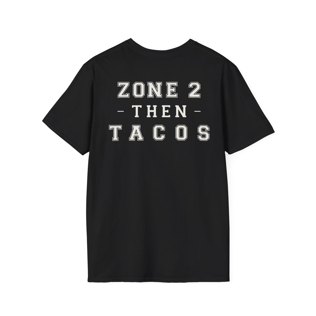 ZONE 2 THEN TACOS - Gym Then Tacos T-Shirt