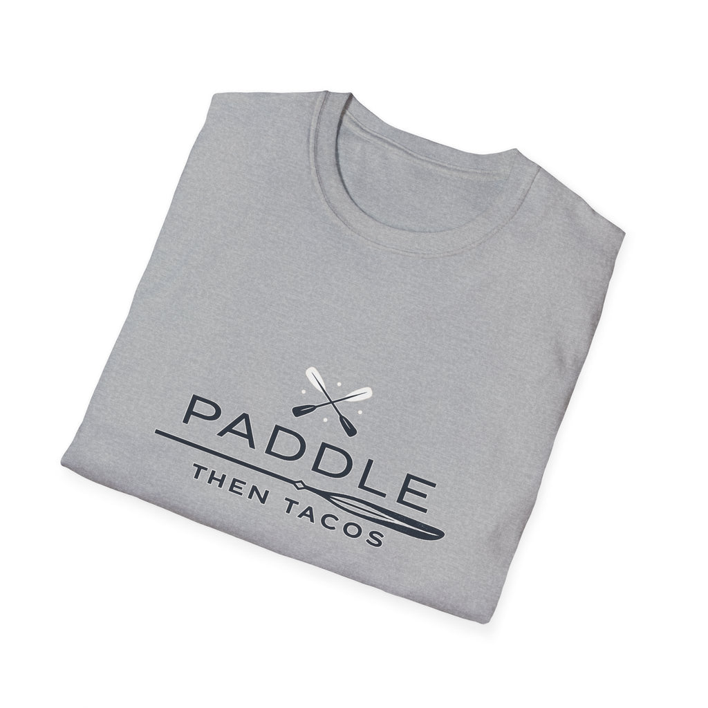 Paddle Then Tacos | Premium Unisex T-Shirt | Gym Then Tacos
