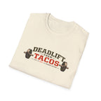 Deadlift Then Tacos | Premium Unisex T-Shirt | Gym Then Tacos