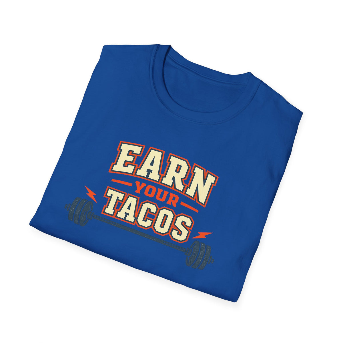 Earn Your Tacos | Premium Unisex T-Shirt | Gym Then Tacos
