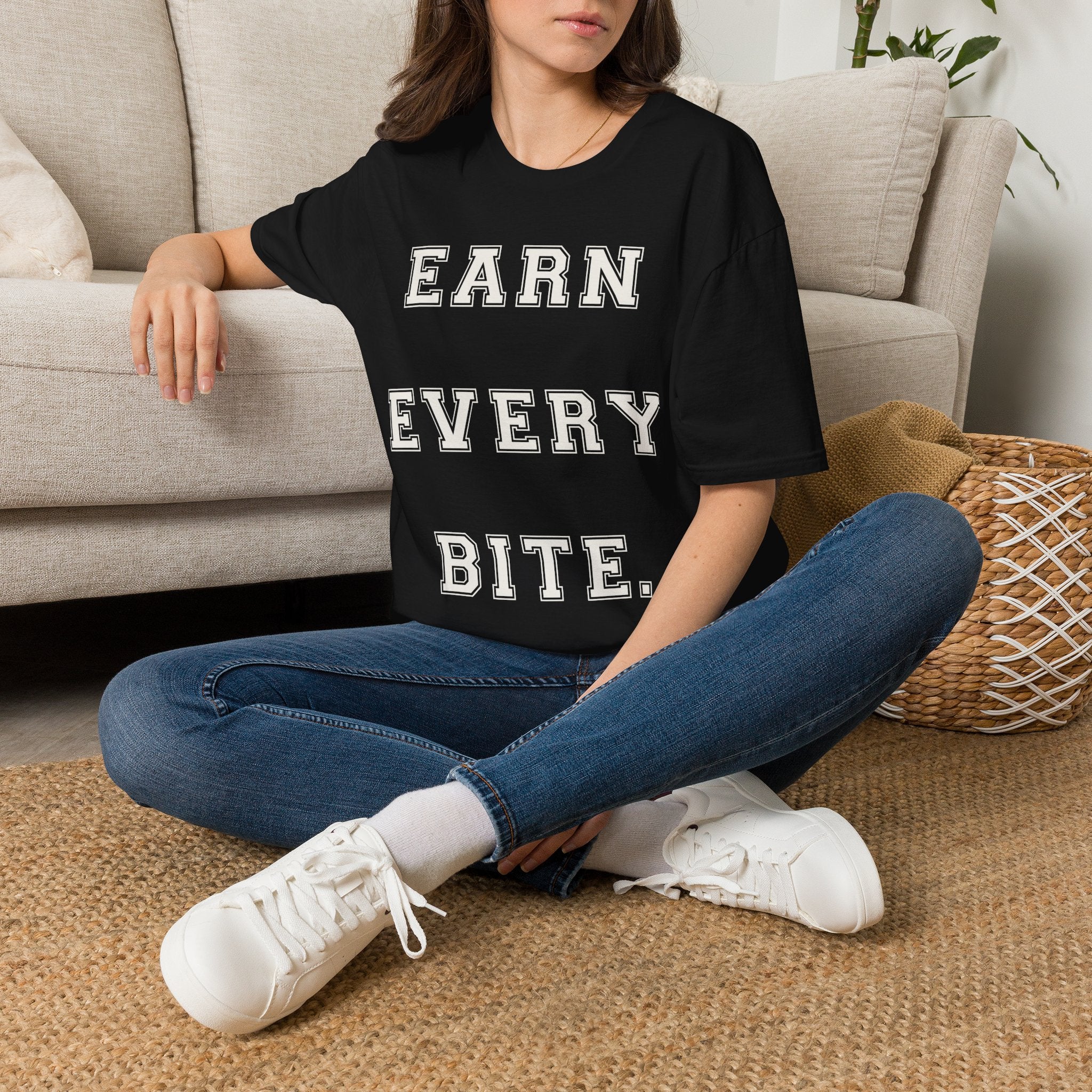 Earn Every Bite T-Shirt — Minimal Positive Quote Tee for Food Lovers & Casual Wear