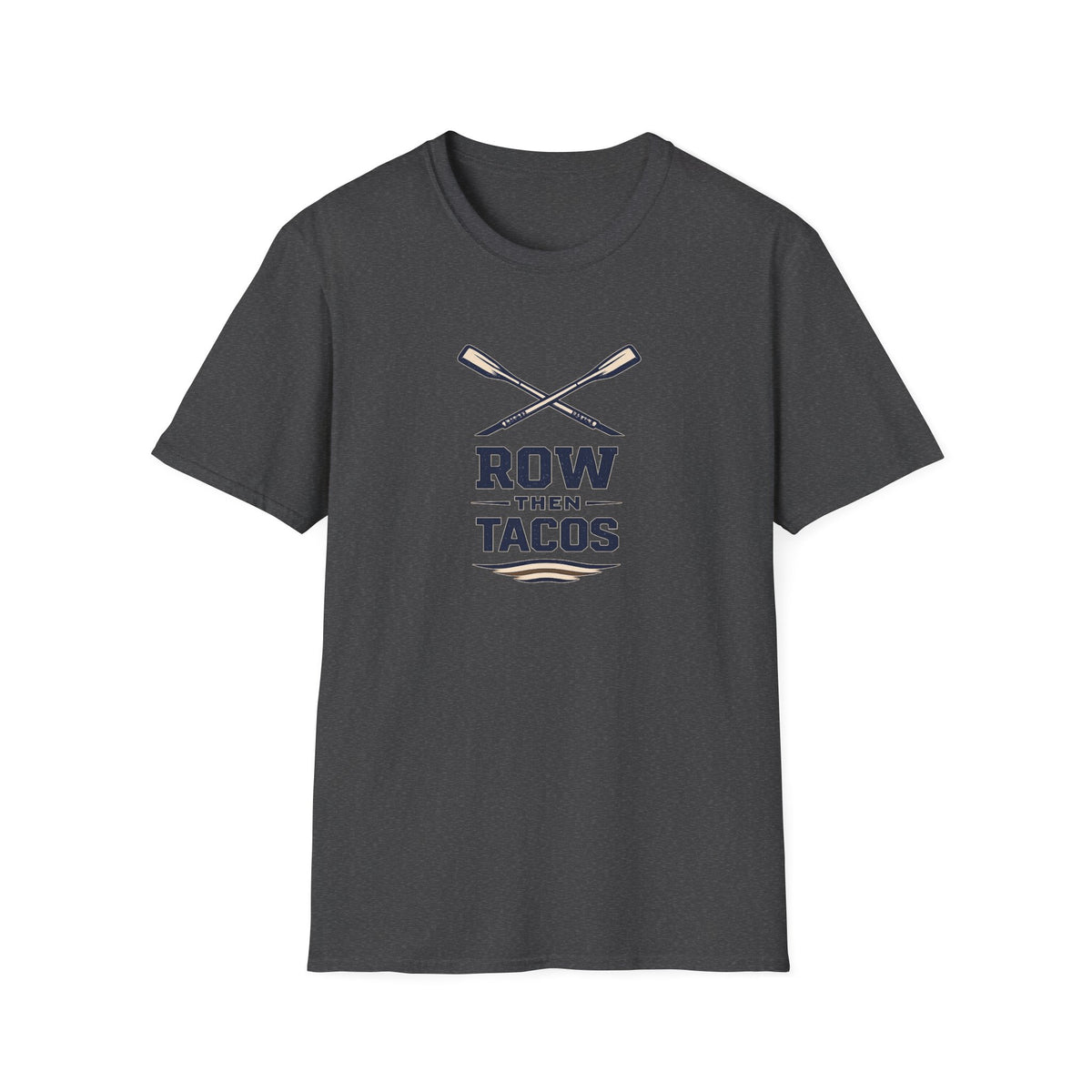 Row Then Tacos | Premium Unisex T-Shirt | Gym Then Tacos