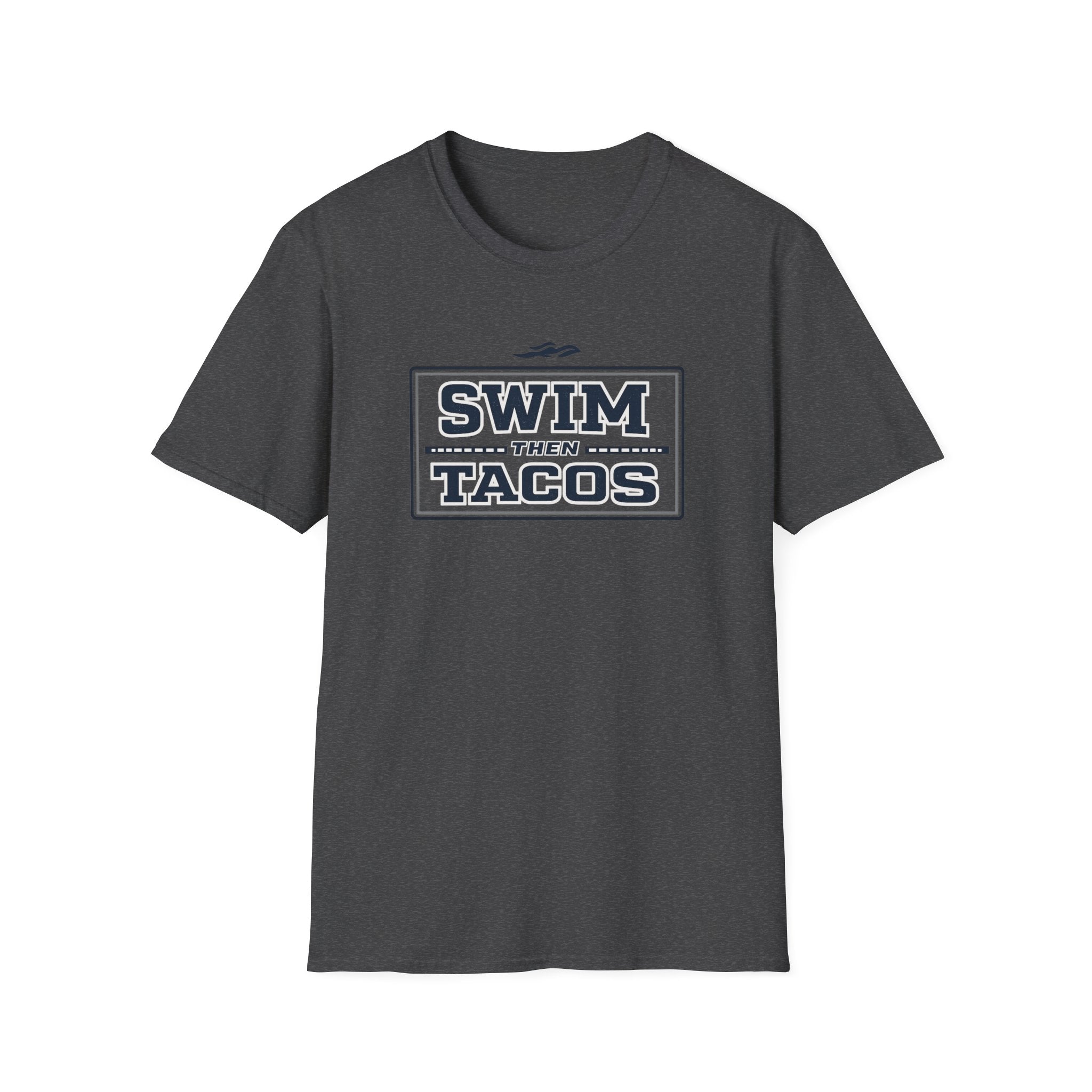Swim Then Tacos | Premium Unisex T-Shirt | Gym Then Tacos