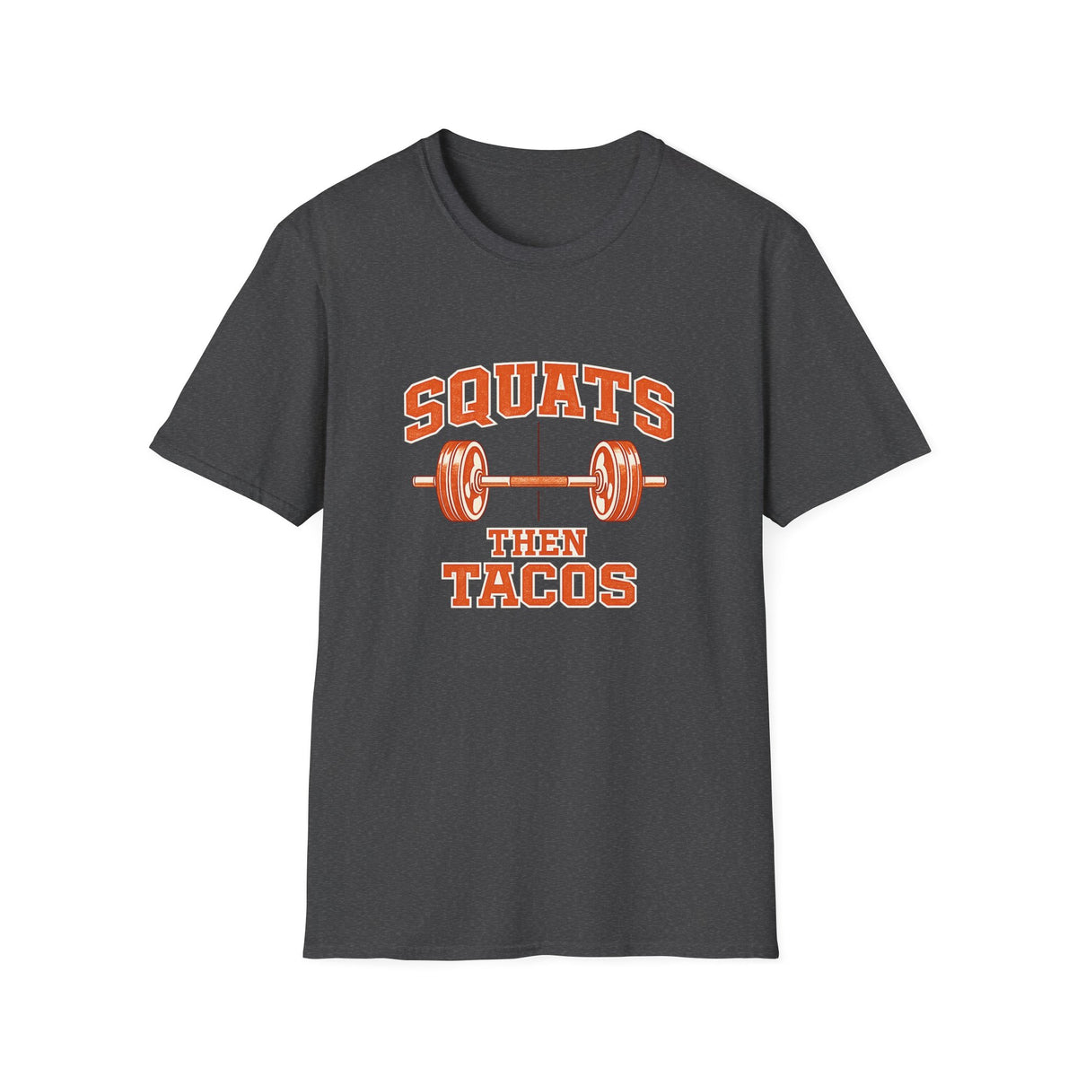 Squats Then Tacos | Premium Unisex T-Shirt | Gym Then Tacos