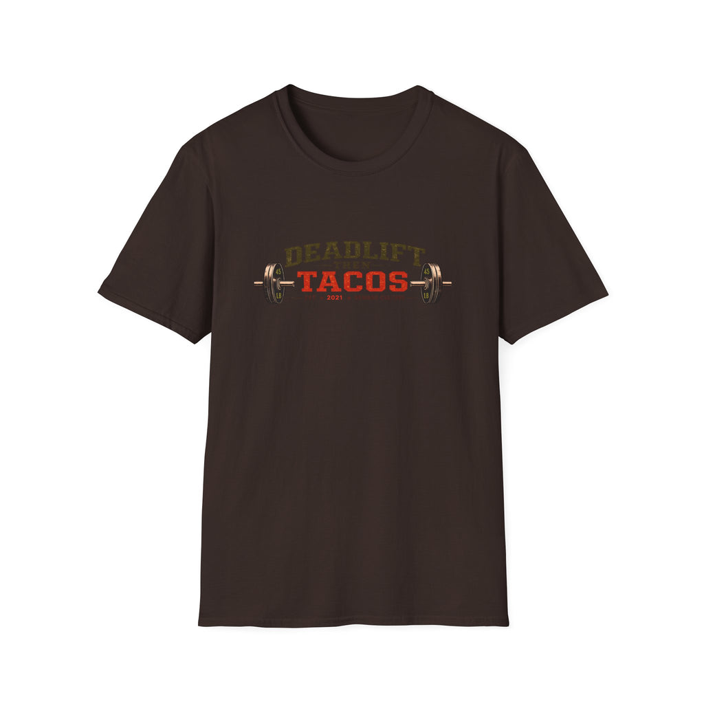 Deadlift Then Tacos | Premium Unisex T-Shirt | Gym Then Tacos