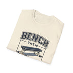 Bench Then Tacos | Premium Unisex T-Shirt | Gym Then Tacos