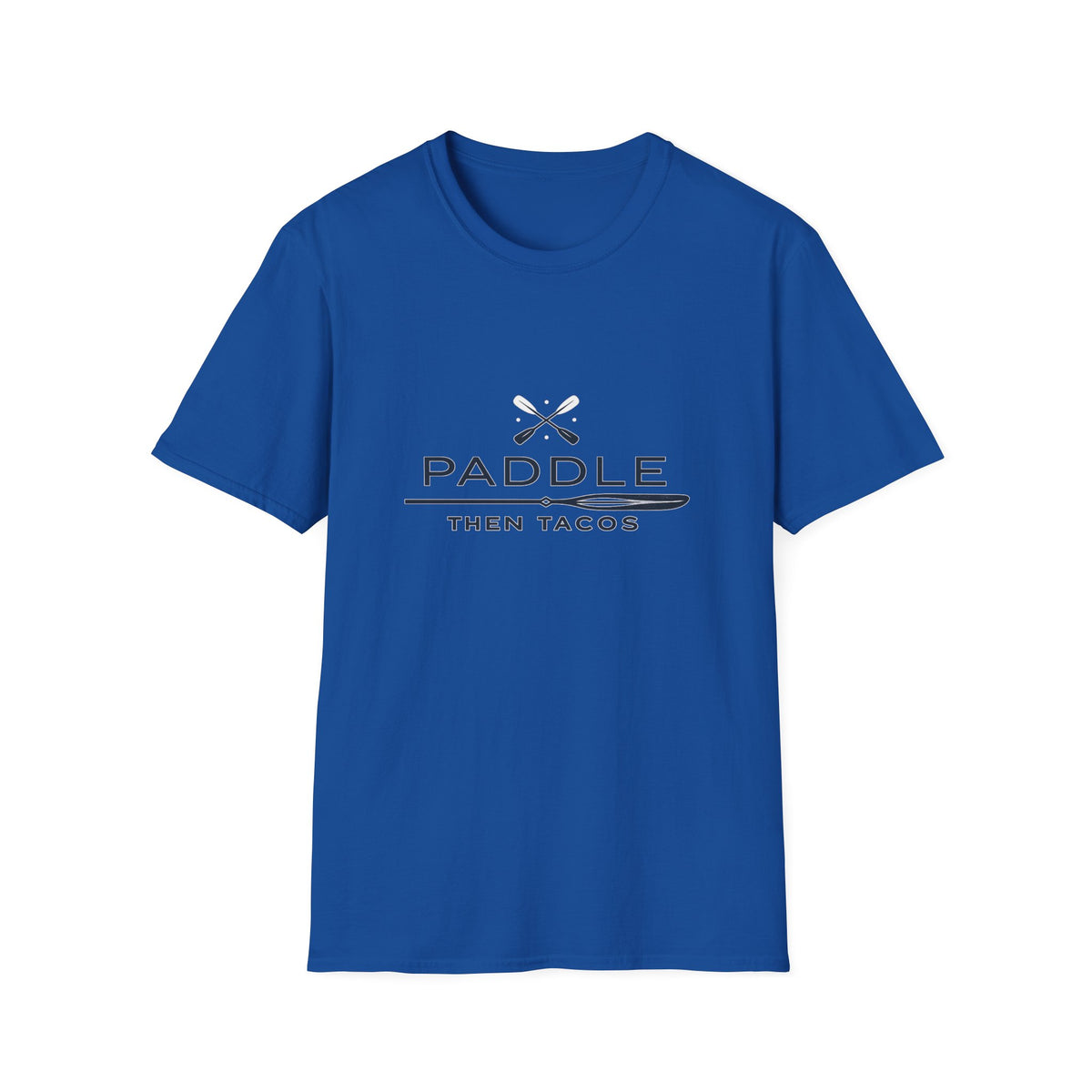 Paddle Then Tacos | Premium Unisex T-Shirt | Gym Then Tacos