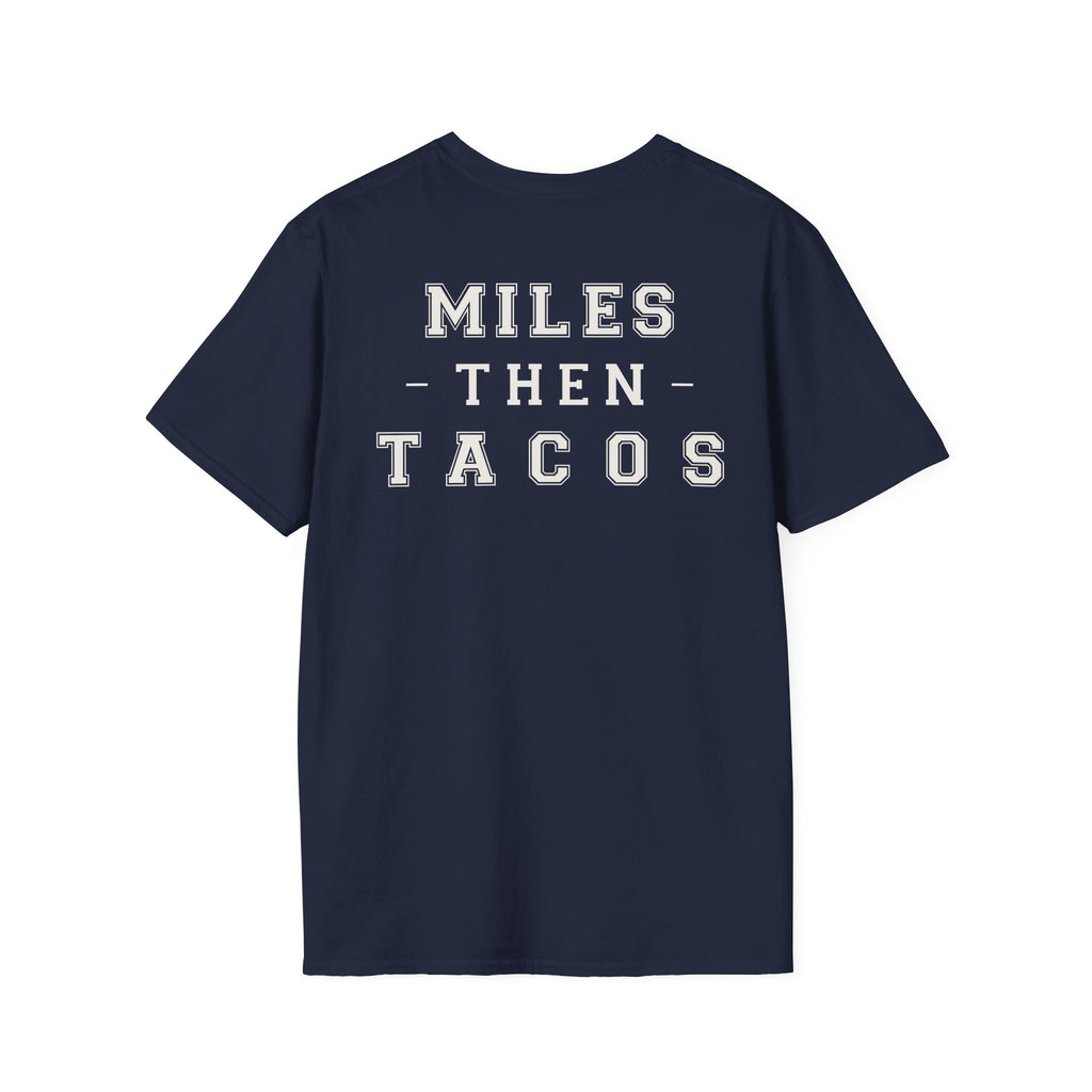 MILES THEN TACOS - Gym Then Tacos T-Shirts