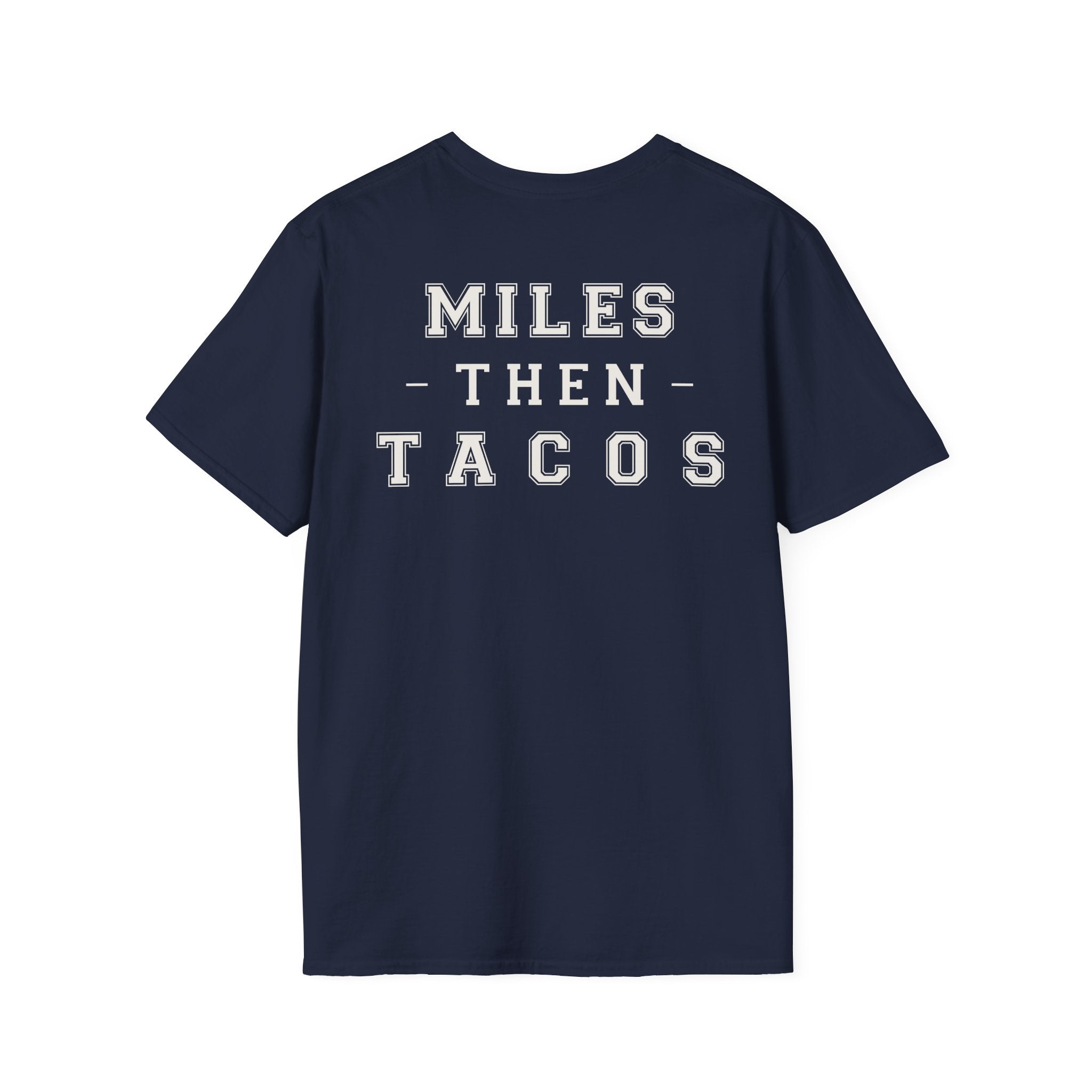 MILES THEN TACOS