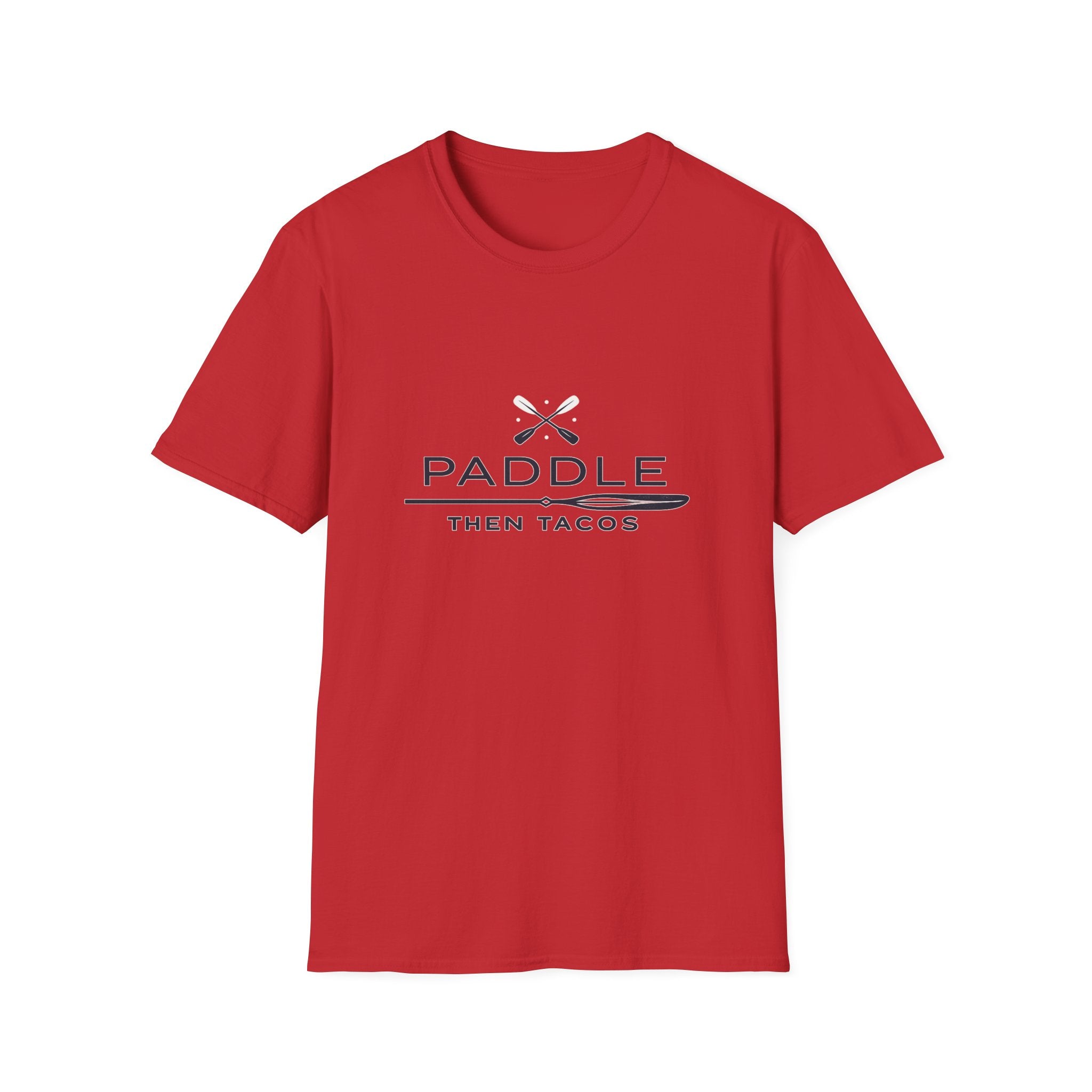 Paddle Then Tacos | Premium Unisex T-Shirt | Gym Then Tacos
