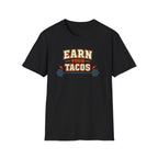 Earn Your Tacos | Premium Unisex T-Shirt | Gym Then Tacos