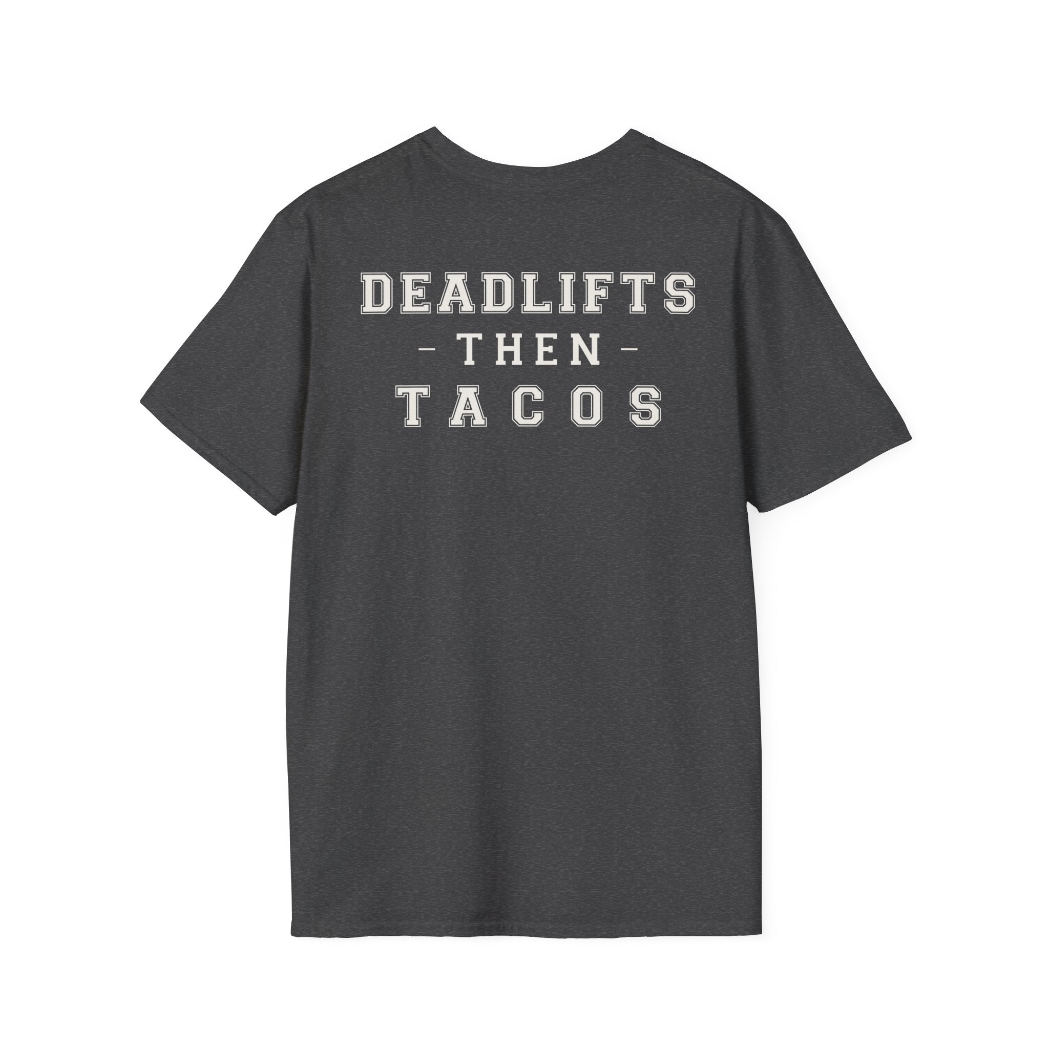 DEADLIFTS THEN TACOS