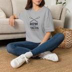 Row Then Tacos | Premium Unisex T-Shirt | Gym Then Tacos
