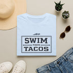 Swim Then Tacos | Premium Unisex T-Shirt | Gym Then Tacos