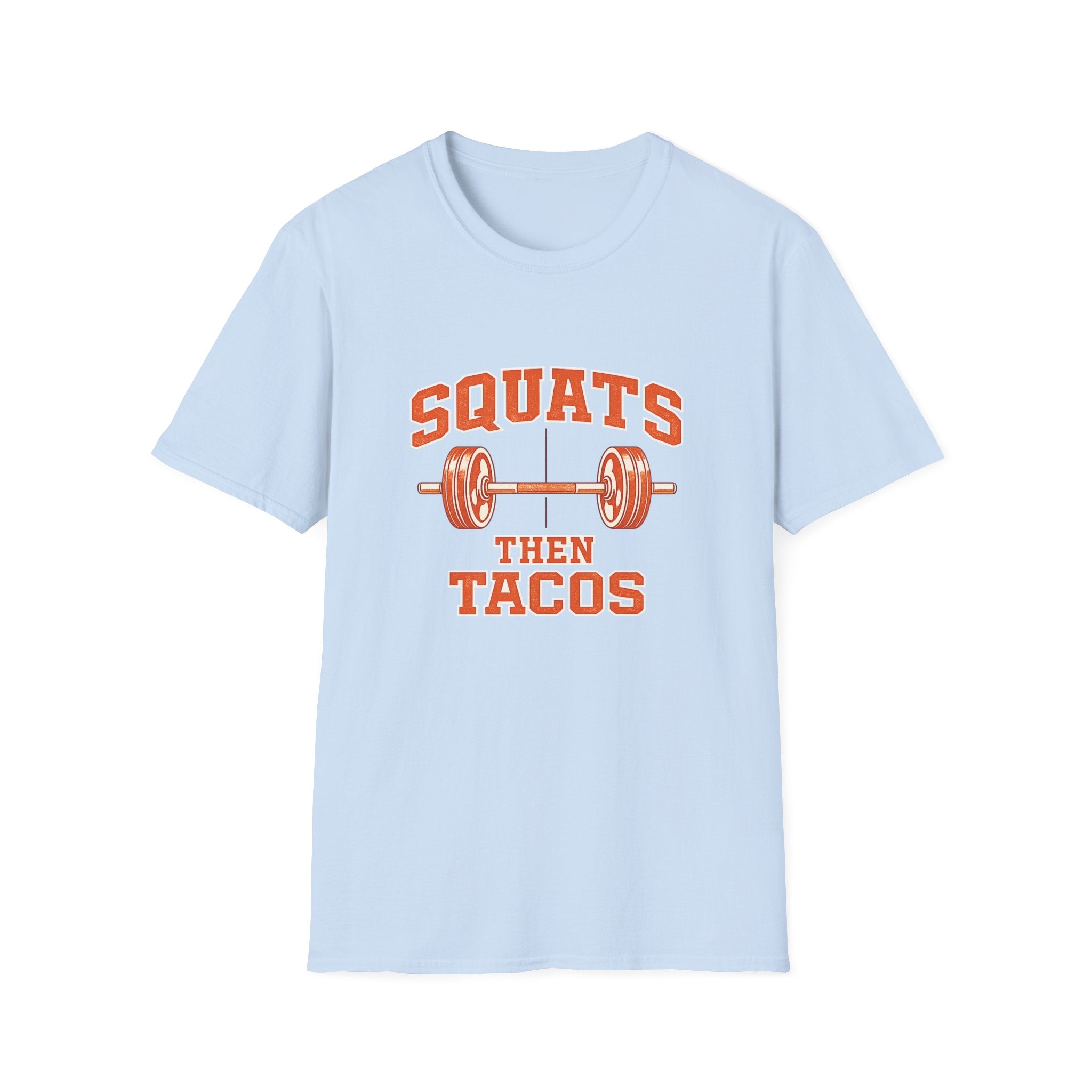 Squats Then Tacos | Premium Unisex T-Shirt | Gym Then Tacos