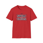 Swim Then Tacos | Premium Unisex T-Shirt | Gym Then Tacos