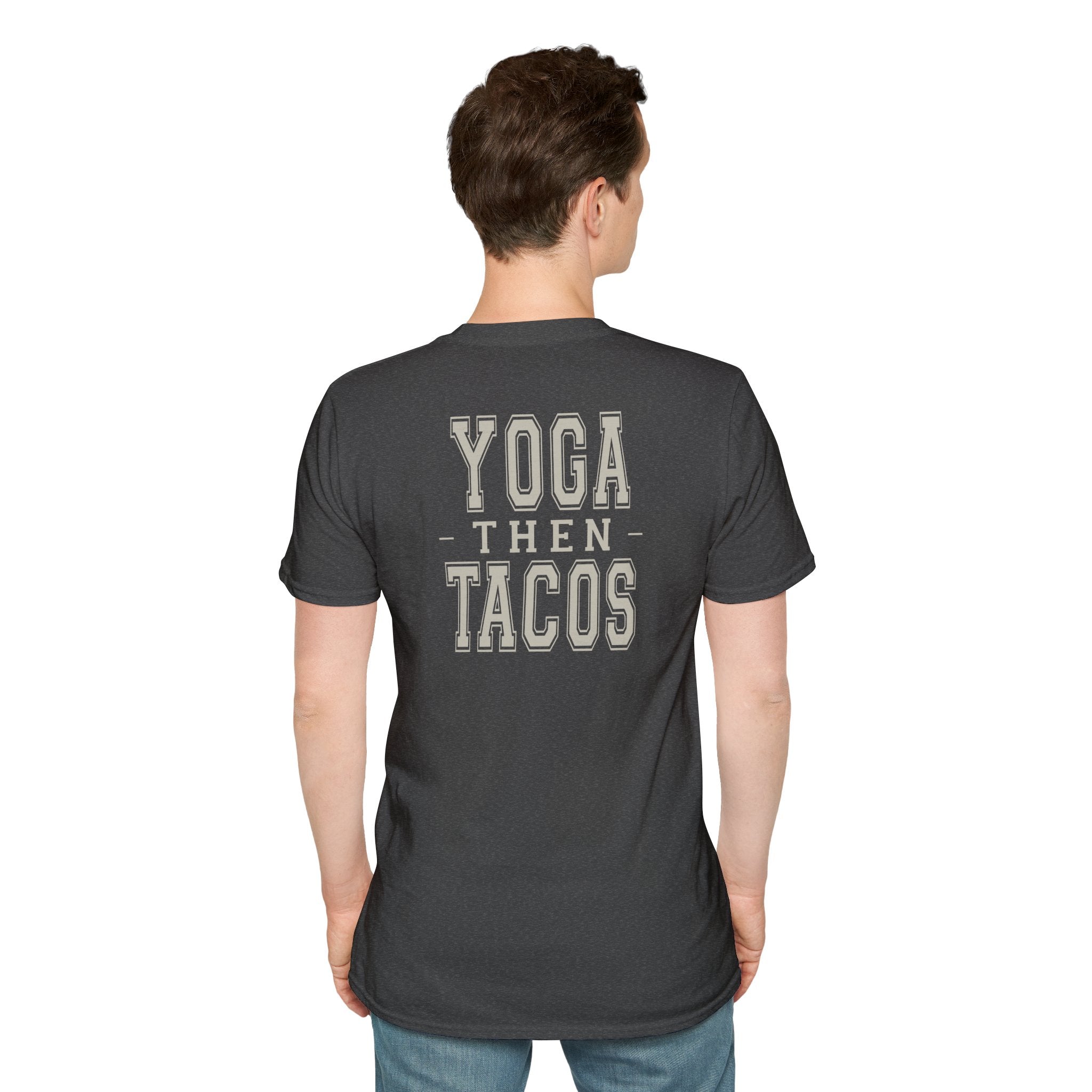 YOGA THEN TACOS - Gym Then Tacos T-Shirt